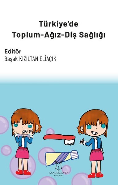 Türkiye'de Toplum - Ağız - Diş Sağlığı