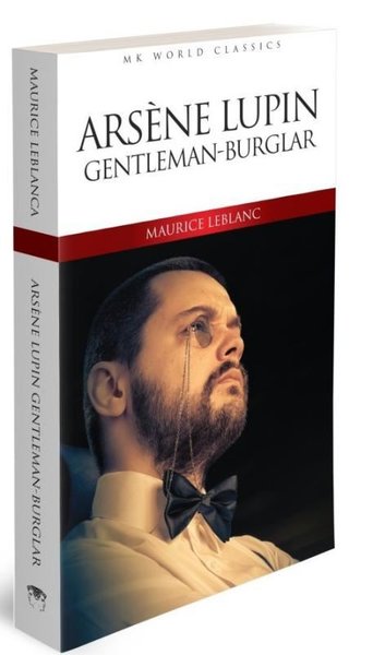 Arsene Lupin Gentleman-Burglar - MK World Classics İngilizce Klasik Roman