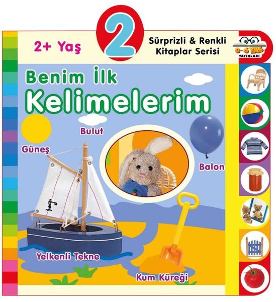 2+ Yaş Benim İlk Kelimelerim - Sürprizli ve Renkli Kitaplar Serisi