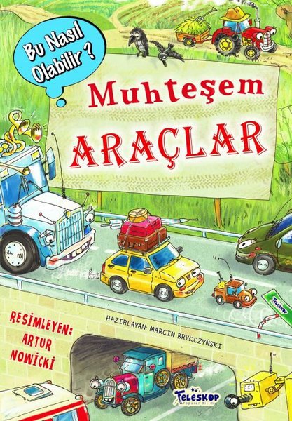 Muhteşem Araçlar - Bu Nasıl Olabilir?