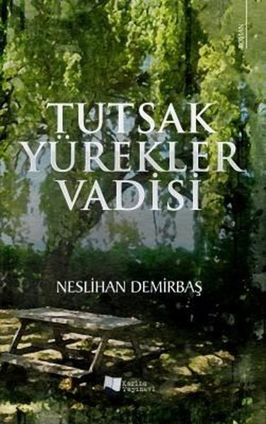 Tutsak Yürekler Vadisi