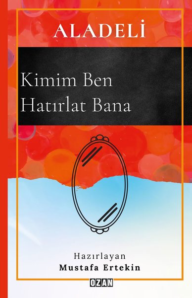 Aladeli - Kimim Ben Hatırlat Bana