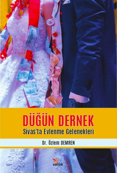 Düğün Dernek - Sivas'ta Evlenme Gelenekleri