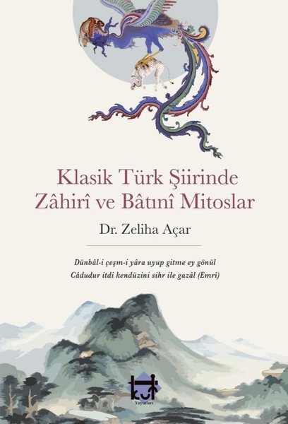 Klasik Türk Şiirinde Zahiri ve Batıni Mitoslar