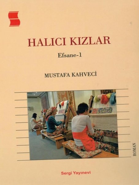 Halıcı Kızlar - Efsane 1