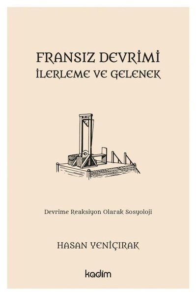 Fransız Devrimi İlerleme ve Gelenek - Devrime Reaksiyon Olarak Sosyoloji