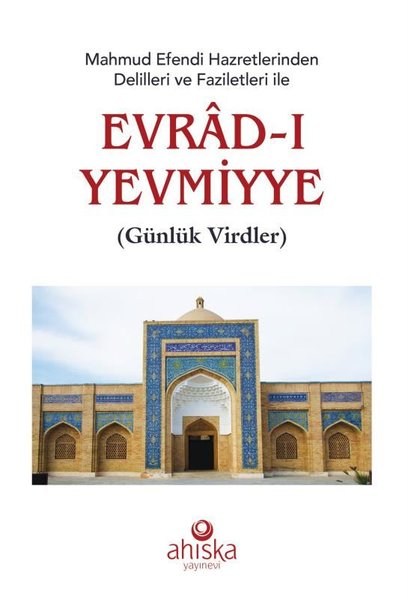 Mahmud Efendi Hazretlerinden Evradı Yevmiyye