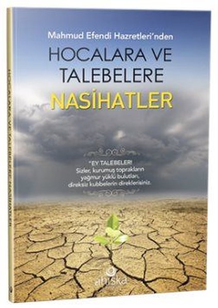 Mahmud Efendi Hazretleri'nden Hocalara ve Talebelere Nasihatler