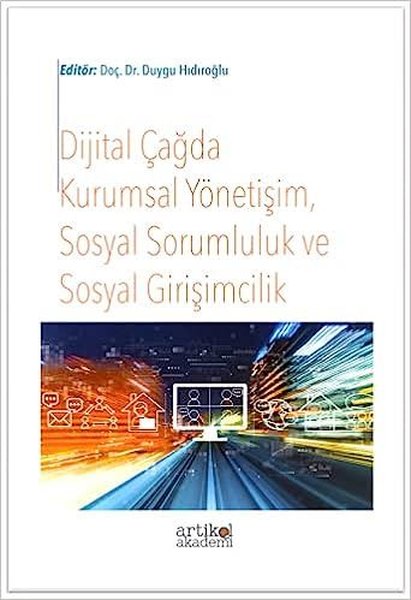 Dijital Çağda Kurumsal Yönetişim Sosyal Sorumluluk ve Sosyal Girişimcilik