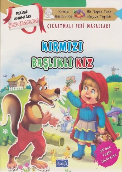 Kırmızı Başlıklı Kız - Çıkartmalı Peri Masalları