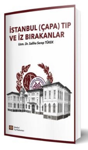 İstanbul (Çapa) Tıp ve İz Bırakanlar