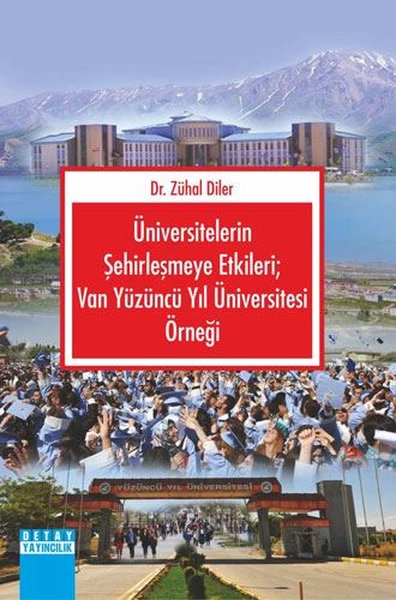 Üniversitelerin Şehirleşmeye Etkileri: Van Yüzüncü Yıl Üniversitesi Örneği