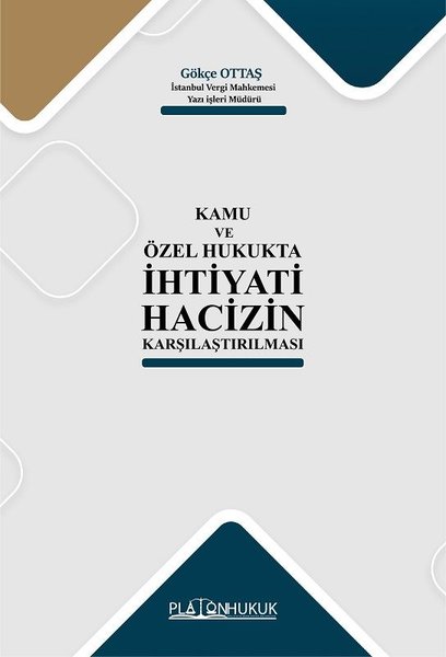 Kamu ve Özel Hukukta İhtiyati Hacizin Karşılaşt...