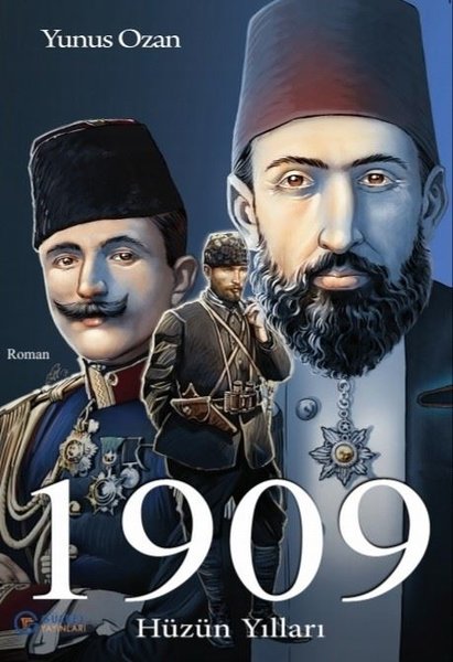 1909 Hüzün Yılları