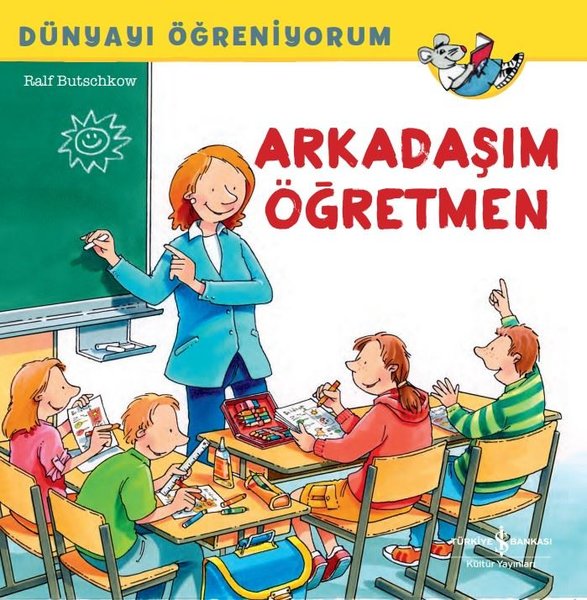 Arkadaşım Öğretmen - Dünyayı Öğreniyorum