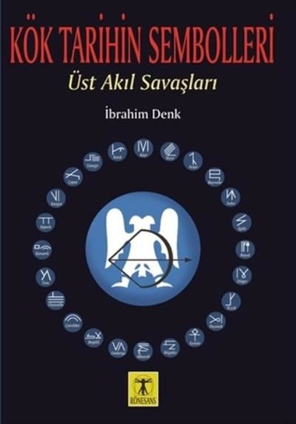 Kök Tarihin Semboller0 0 i-Üst Akıl Savaşları