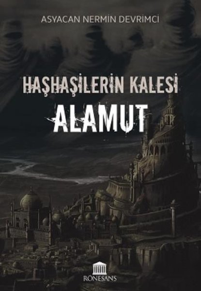 Haşhaşilerin Kalesi: Alamut