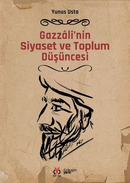 Gazzali'nin Siyaset ve Toplum Düşüncesi