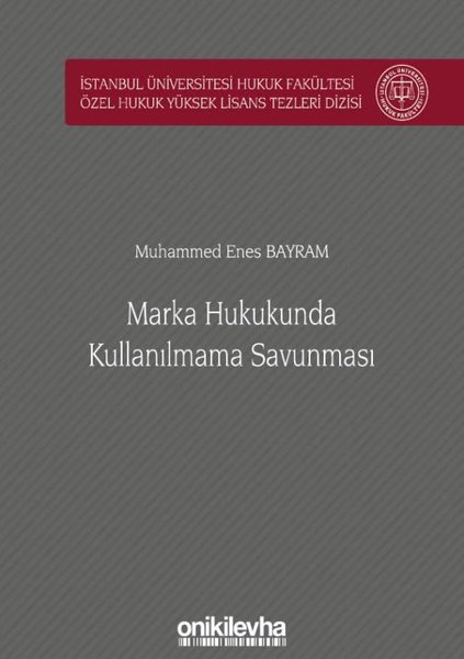 Marka Hukukunda Kullanılmama Savunması