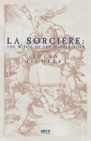 La Sorcıre: The Wıtch Of The Mıddle Ages