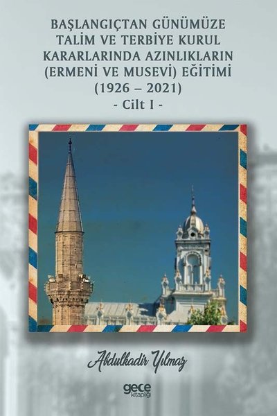 Başlangıçtan Günümüze Talim Ve Terbiye Kurul Kararlarında Azınlıkların (Ermeni Ve Musevi) Eğitimi (1