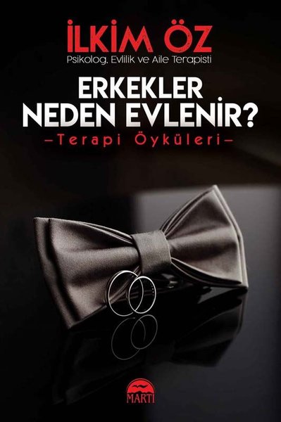 Erkekler Neden Evlenir? Terapi Öyküleri