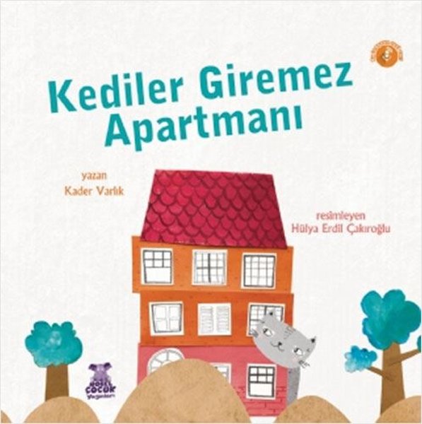 Kediler Giremez Apartmanı