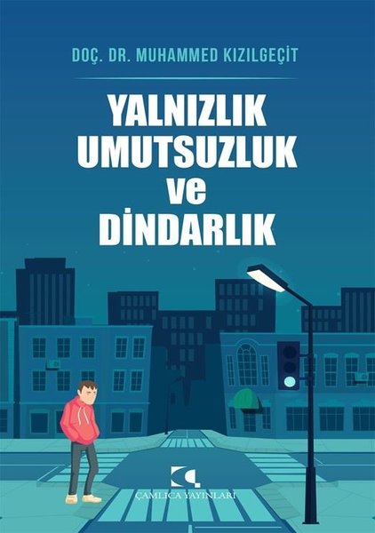 Yalnızlık Umutsuzluk ve Dindarlık