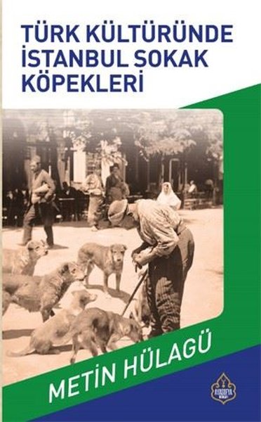 Türk Kültürüned Osmanlı Sokak Köpekleri