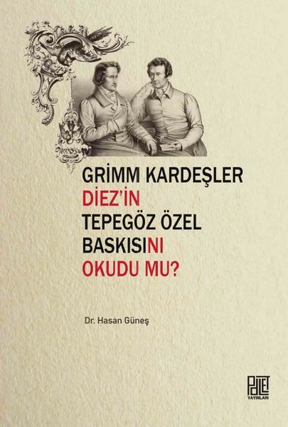 Grimm Kardeşler Diez'in Tepegöz Özel Baskısını Okudu mu?