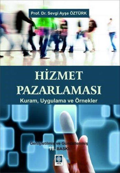 Hizmet Pazarlaması - Kuram Uygulama ve Örnekler