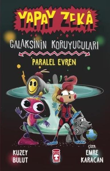 Paralel Evren - Yapay Zeka Galaksinin Koruyucuları 3