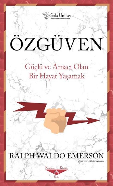 Özgüven - Güçlü ve Amacı Olan Bir Hayat Yaşama