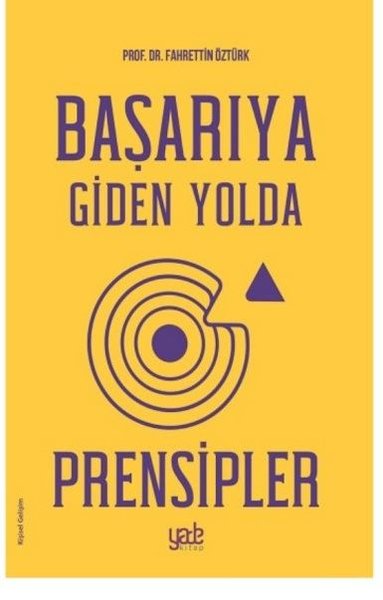 Başarıya Giden Yolda Prensipler