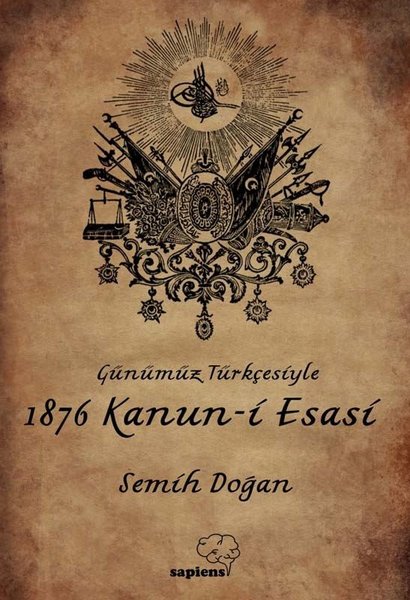 Günümüz Türkçesiyle 1876 Kanun-i Esasi