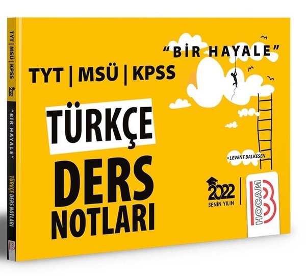 2022 Bir Hayale Serisi TYT - KPSS - MSÜ Türkçe Ders Notları