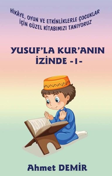 Yusuf'la Kur'an'ın İzinde - 1