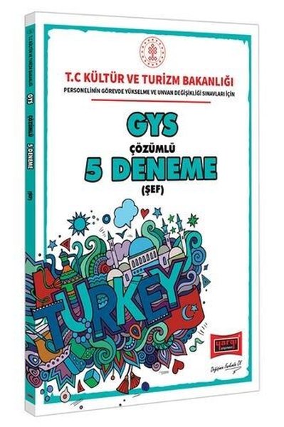 GYS T.C. Kültür ve Turizm Bakanlığı Şef İçin Çözümlü 5 Deneme