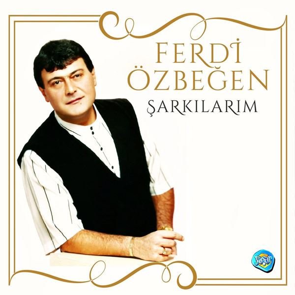 Ferdi Özbeğen Şarkılarım Plak