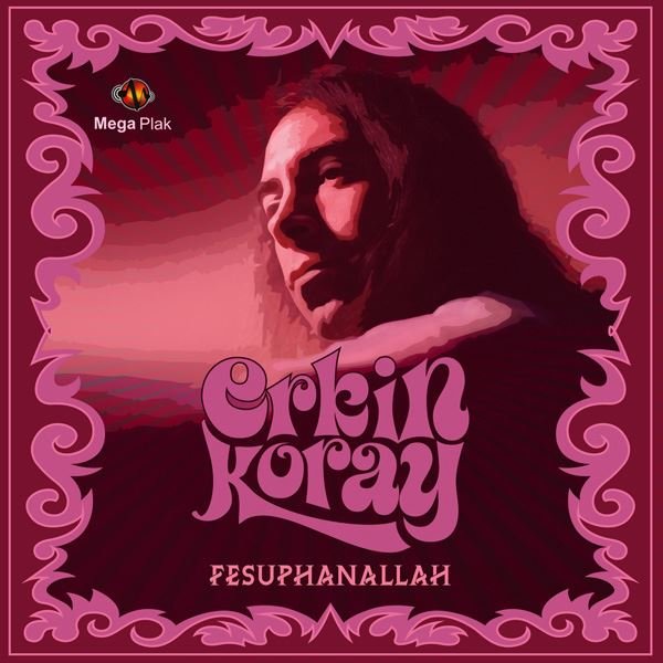 Erkin Koray Fesuphanallah Plak