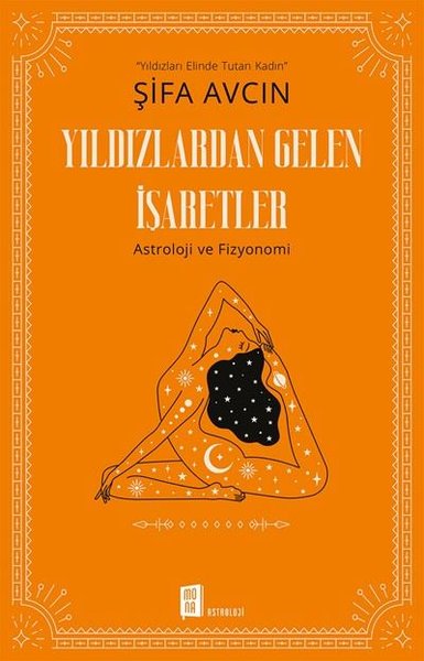 Yıldızlardan Gelen İşaretler - Astroloji ve Fizyonomi