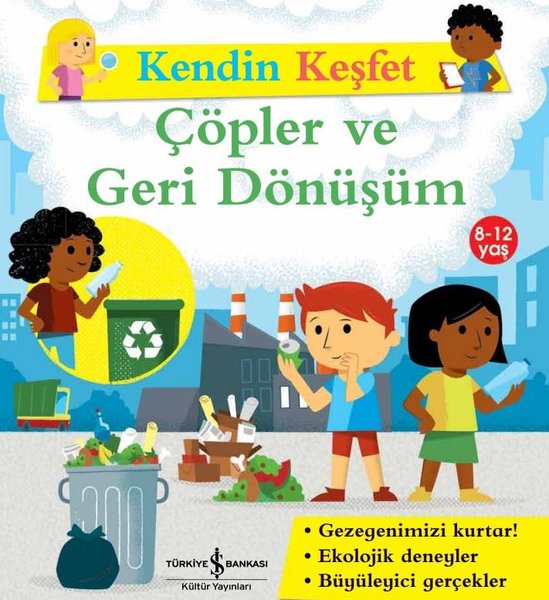 Çöpler ve Geri Dönüşüm - Kendin Keşfet