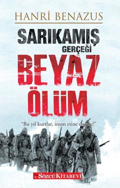 Sarıkamış Gerçeği Beyaz Ölüm