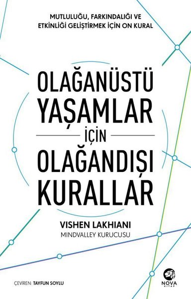 Olağanüstü Yaşamlar için Olağandışı Kurallar: Mutluluğu Farkındalığı ve Etkinliği Geliştirmek için