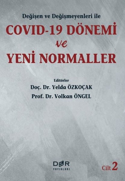 Degisen ve Degismeyenleri ile Covid-19 Donemi v...