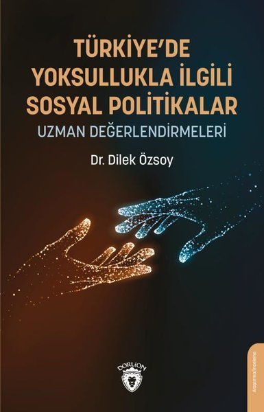 Türkiye'de Yoksullukla İlgili Sosyal Politikalar - Uzman Değerlendirmeleri