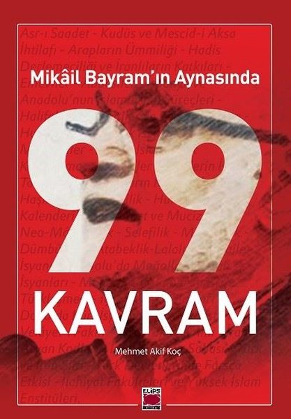 Mikail Bayram'ın Aynasında 99 Kavram