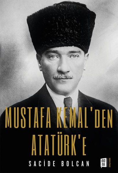 Mustafa Kemal'den Atatürk'e