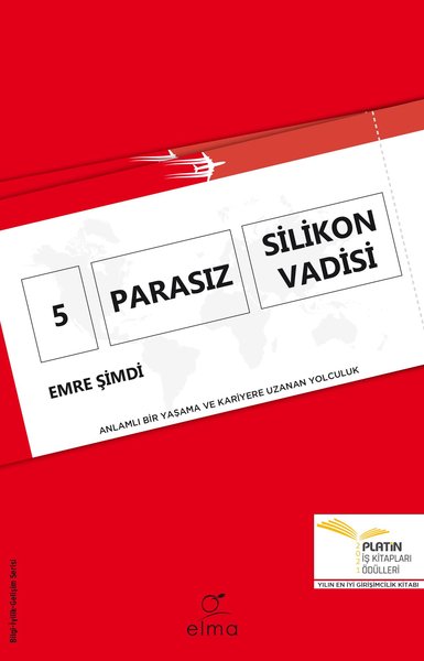 5 Parasız Silikon Vadisi - Anlamlı Bir Yaşama v...