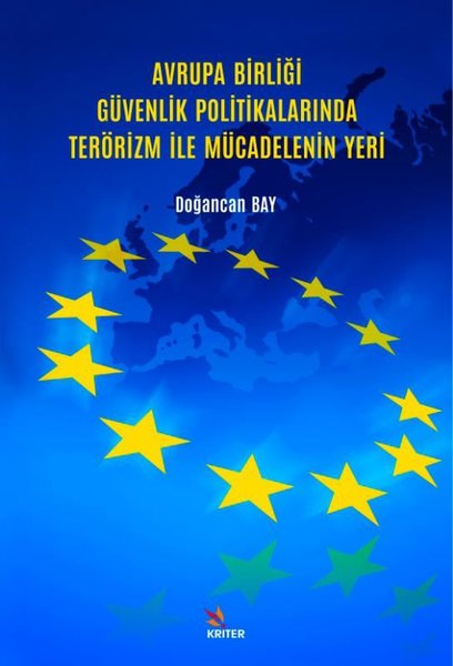 Avrupa Birliği Güvenlik Politikalarında Terörizm İle Mücadelenin Yeri